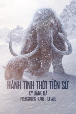 Hành Tinh Thời Tiền Sử (Phần 3)
