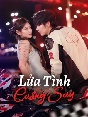 Lửa Tình Cuồng Say